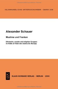 cover of the book Muslime Und Franken: Ethnische, Soziale Und Religiöse Gruppen Im Kitab Al-I'tibar Des Usama Ibn Munqid