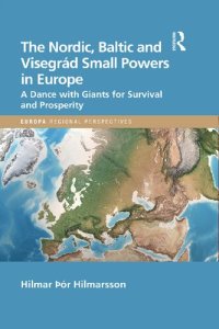 cover of the book The Nordic, Baltic and Visegrád Small Powers in Europe: A Dance With Giants for Survival and Prosperity