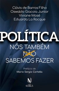 cover of the book Política: Nós Também Sabemos Fazer