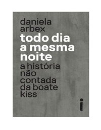 cover of the book Todo Dia a Mesma Noite