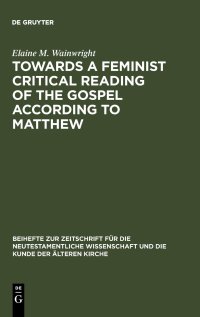 cover of the book Towards a Feminist Critical Reading of the Gospel according to Matthew