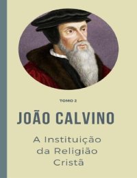 cover of the book A Instituição da Religião Cristã