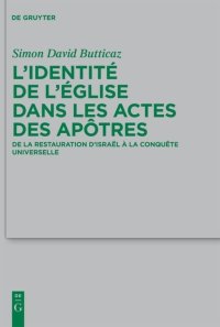 cover of the book L'identité de l'Eglise dans les Actes des apôtres: De la Restauration d'Israel a La conquete universelle