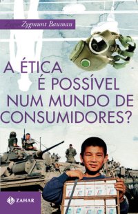 cover of the book A Ética é Possível Num Mundo de Consumidores?