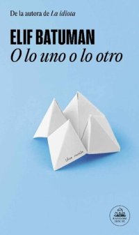 cover of the book O lo uno o lo otro