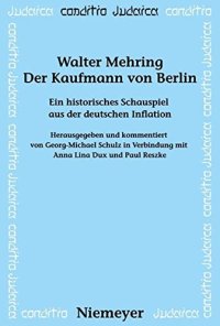 cover of the book Der Kaufmann von Berlin: Ein Historisches Schauspiel Aus Der Deutschen Inflation