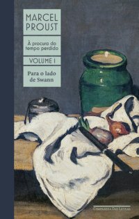 cover of the book Para o lado de Swann (À procura do tempo perdido)