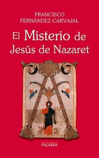 cover of the book El Misterio de Jesús de Nazaret