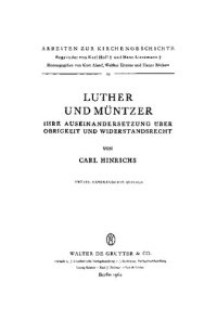 cover of the book Luther und Müntzer: Ihre Auseinandersetzung über Obrigkeit und Widerstandsrecht