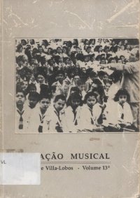 cover of the book Presença de Villa-Lobos: Educação Musical