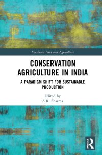 cover of the book Conservation Agriculture in India: A Paradigm Shift for Sustainable Production