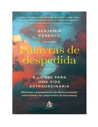 cover of the book Palavras de Despedida: 9 Lições para uma Vida Extraordinária