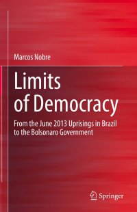 cover of the book Limits of Democracy: From the June 2013 Uprisings in Brazil to the Bolsonaro Government