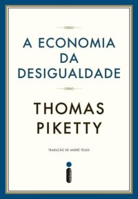 cover of the book A Economia da Desigualdade