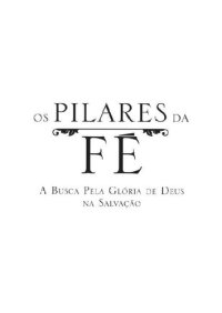 cover of the book Guia de Estudo - Os Pilares da Fé