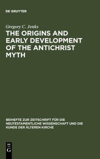 cover of the book The Origins and Early Development of the Antichrist Myth