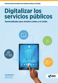 cover of the book Digitalizar los servicios públicos: oportunidades para América Latina y el Caribe