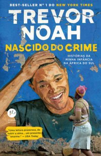 cover of the book Nascido do Crime: Histórias da Minha Infância Na África do Sul