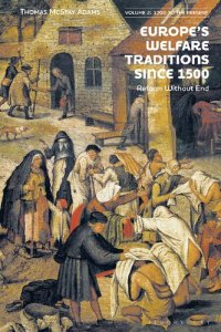 cover of the book Europe’s Welfare Traditions Since 1500, Volume 2: 1700-2000