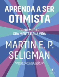 cover of the book Aprenda a Ser Otimista