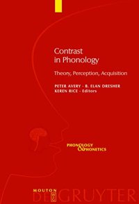 cover of the book Contrast in Phonology: Theory, Perception, Acquisition (Phonology & Phonetics)