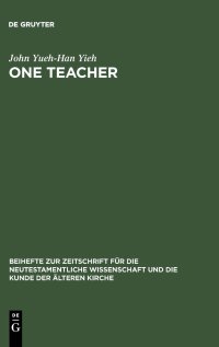 cover of the book One Teacher: Jesus' Teaching Role in Matthew's Gospel Report