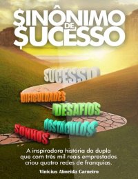 cover of the book Sinônimo de Sucesso: o Gps do Empreendedor