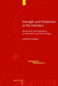 cover of the book Strength and Weakness at the Interface: Positional Neutralization in Phonetics and Phonology