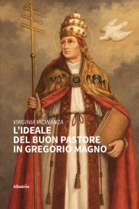 cover of the book L’ideale del buon pastore in Gregorio Magno