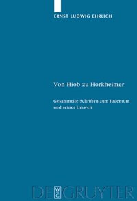 cover of the book Von Hiob zu Horkheimer: Gesammelte Schriften zum Judentum und seiner Umwelt