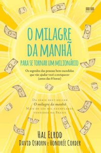 cover of the book O Milagre da Manhã para Se Tornar um Milionário