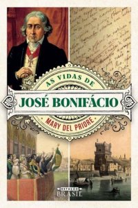 cover of the book As Vidas de José Bonifácio