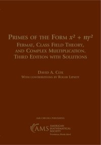 cover of the book Primes of the Form X^2 + Ny^2: Fermat, Class Field Theory, and Complex Multiplication, With Solutions (Ams Chelsea Publishing, 387)