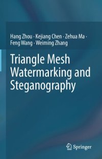 cover of the book Triangle Mesh Watermarking and Steganography