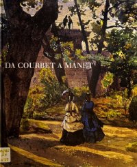 cover of the book Da Courbet a Manet. La scuola di Barbizon e l'impressionismo. L'opera su carta