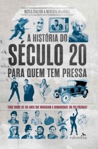 cover of the book A História do Século Xx para Quem Tem Pressa