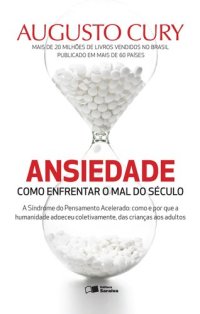 cover of the book Ansiedade - Como Enfrentar o Mal do Século