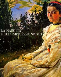 cover of the book La nascita dell'impressionismo