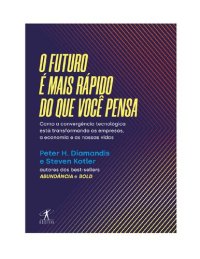 cover of the book O Futuro é Mais Rápido do que Você Pensa