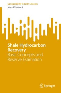 cover of the book Shale Hydrocarbon Recovery: Basic Concepts and Reserve Estimation