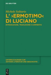 cover of the book L’ ›Ermotimo‹ di Luciano: Introduzione, traduzione e commento