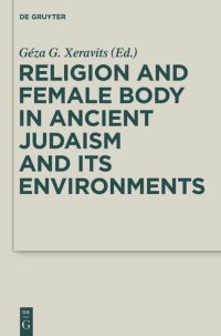 cover of the book Religion and Female Body in Ancient Judaism and Its Environments