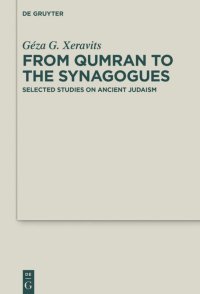 cover of the book From Qumran to the Synagogues: Selected Studies on Ancient Judaism