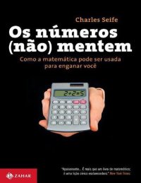 cover of the book Os Números (Não) Mentem