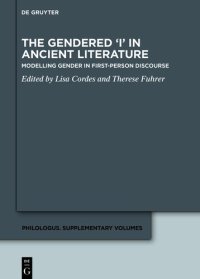 cover of the book The Gendered ‘I’ in Ancient Literature: Modelling Gender in First-Person Discourse