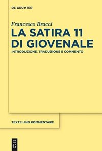 cover of the book La satira 11 di Giovenale: Introduzione, traduzione e commento