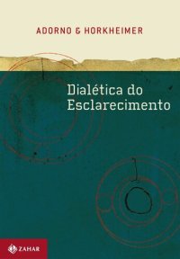 cover of the book Dialética do Esclarecimento