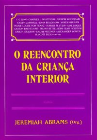 cover of the book O Reencontro da Criança Interior