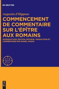 cover of the book Commencement de commentaire sur l’épître aux Romains: Introduction, édition critique, traduction et commentaire par Daniel Hadas