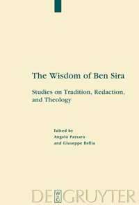 cover of the book The Wisdom of Ben Sira: Studies on Tradition, Redaction, and Theology